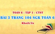 Bài 3 trang 104 SGK Toán 6 Tập 1 Chân trời sáng tạo